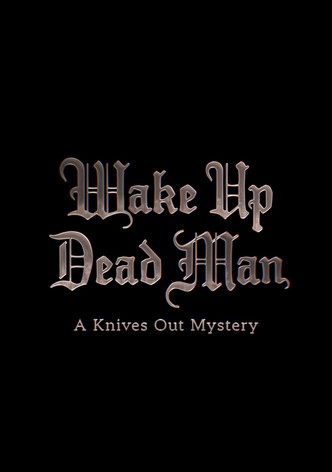 Wake Up Dead Man: A Knives Out Mystery