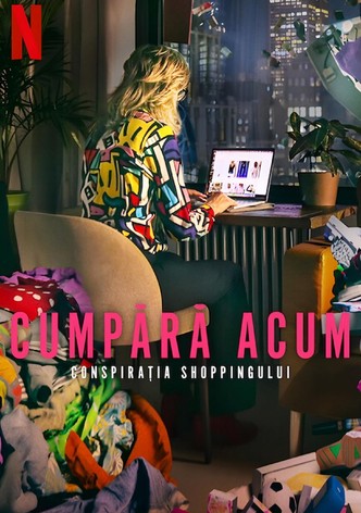 Cumpără acum! Conspirația de cumpărat