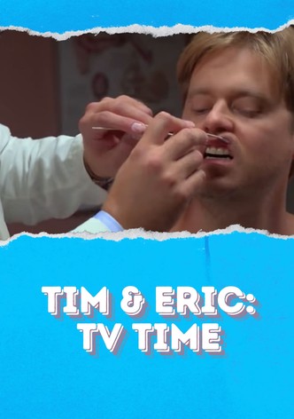 Tim & Eric: TV Time