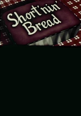 Short'nin' Bread