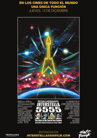 Daft Punk & Leiji Matsumoto - Interstella 5555 - The 5tory of the 5ecret 5tar 5ystem