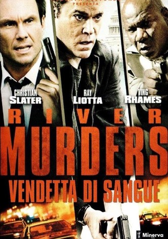 The River Murders - Vendetta di sangue