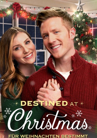 Destined at Christmas - Für Weihnachten bestimmt