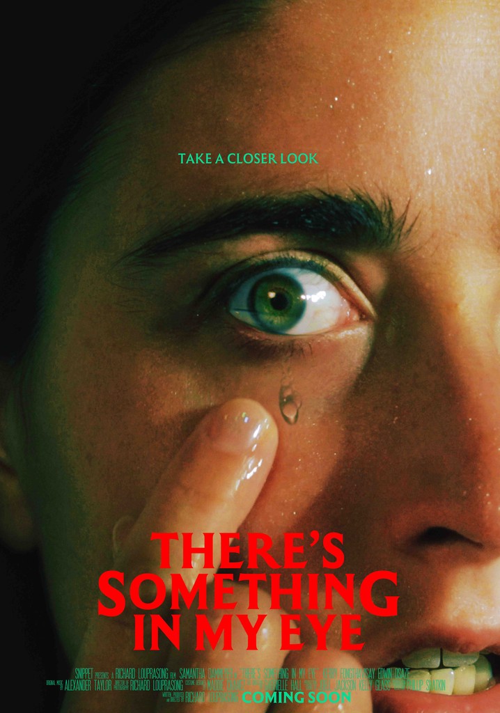 There's Something In My Eye