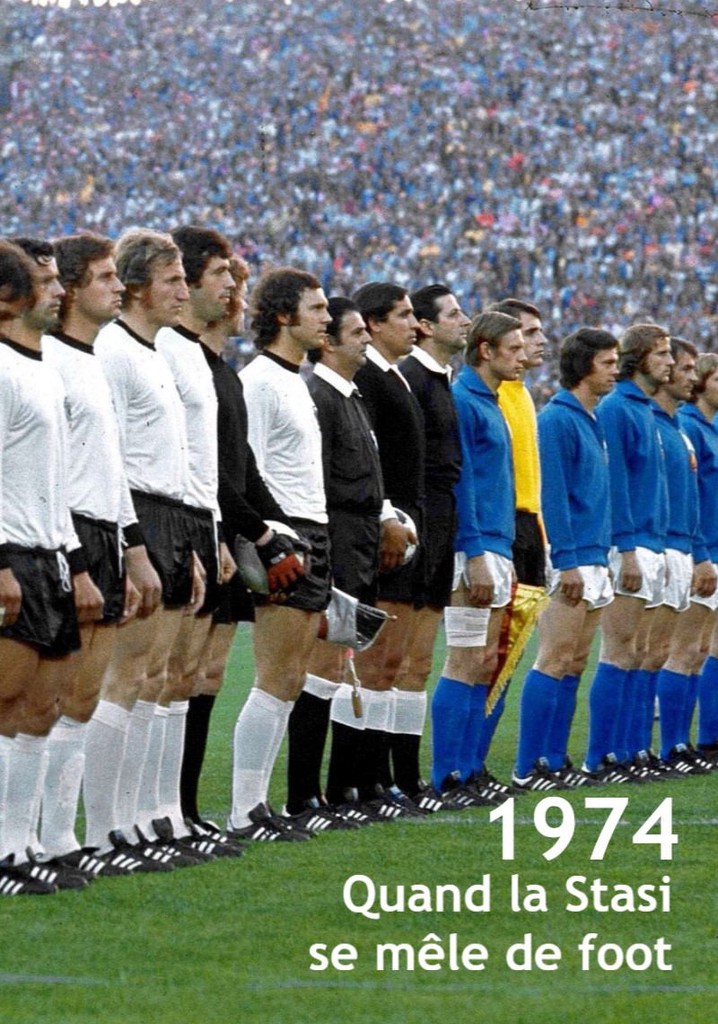 Aktion "Leder" Die Stasi und das deutsche Fußballduel WM'74