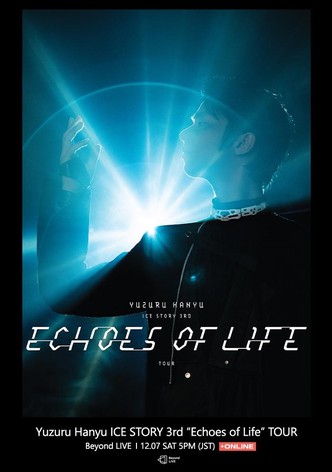 Yuzuru Hanyu ICE STORY 3rd “Echoes of Life” TOUR