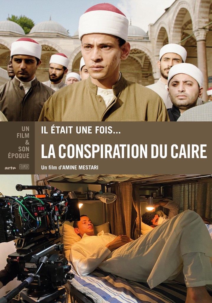 Il était une fois... « La Conspiration du Caire »