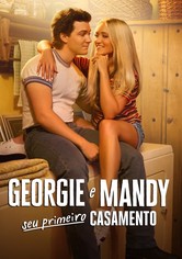 Georgie e Mandy: Seu Primeiro Casamento