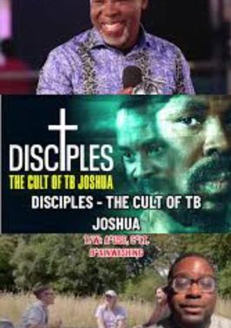 Disciples - The Cult of TB Joshua