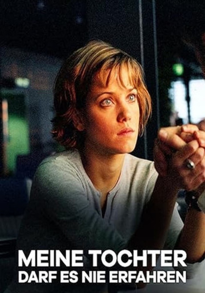 Meine Tochter darf es nie erfahren