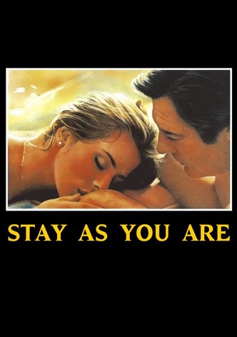 Stay As You Are