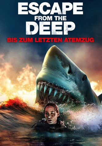 Escape from the Deep - Bis zum letzten Atemzug