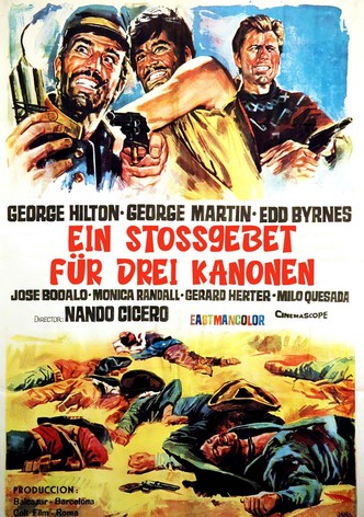 Ein Stoßgebet für drei Kanonen