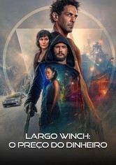 Largo Winch: O Preço do Dinheiro