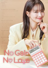 No Gain No Love - Season 1