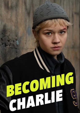 Becoming Charlie