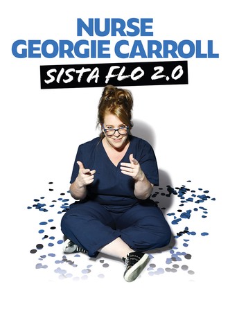 Nurse Georgie Carroll: Sista Flo 2.0