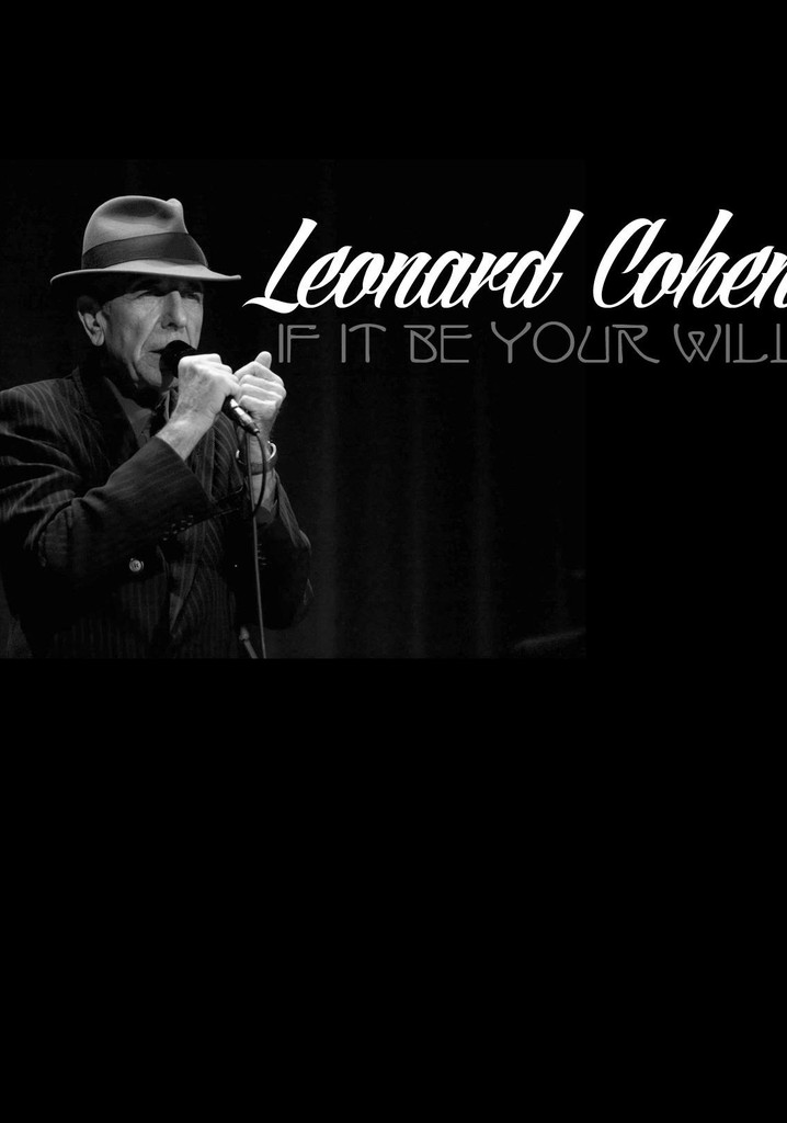 Leonard Cohen: If It Be Your Will