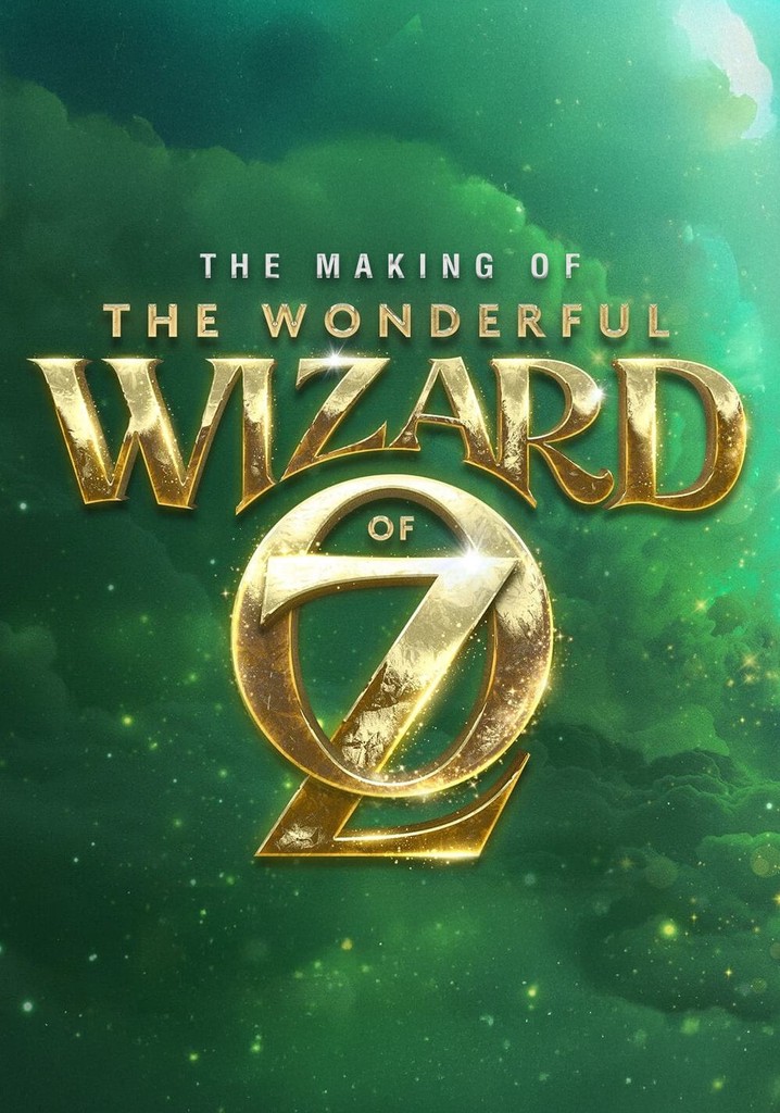 The Making of the Wonderful Wizard of Oz