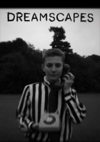 Dreamscapes