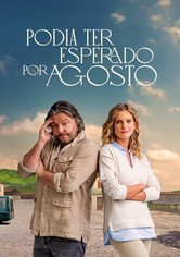 Podia Ter Esperado por Agosto