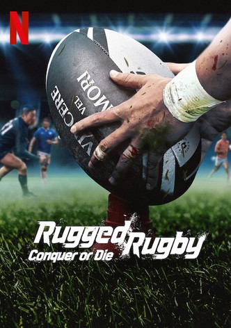 Rugged Rugby: Conquer or Die