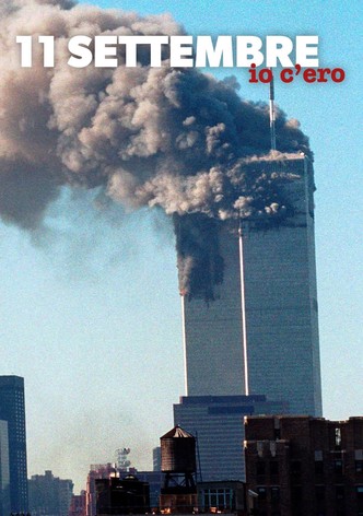 11 settembre - Io c'ero