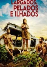 Largados, Pelados e Ilhados