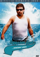 Egyszer fent,...inkább lent