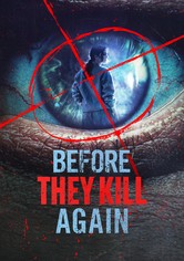 Before They Kill Again - Season 1