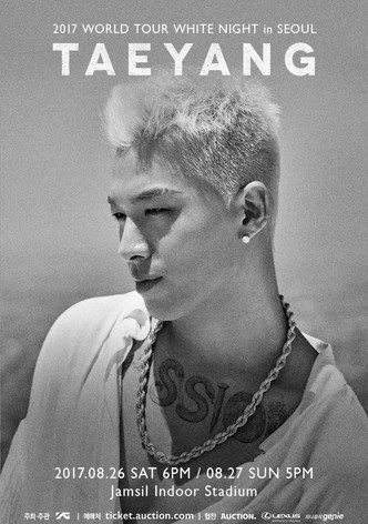 TAEYANG - 2017 WORLD TOUR  [WHITE NIGHT] IN SEOUL