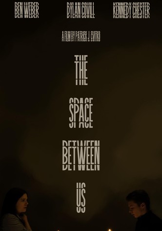 The Space Between Us