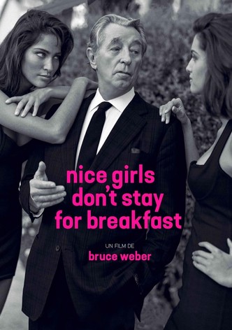 Nice Girls Don't Stay for Breakfast