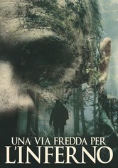 Una via fredda per l'inferno