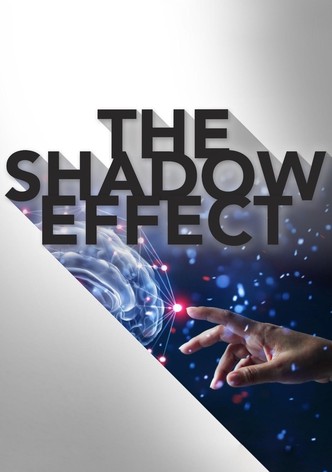 The Shadow Effect