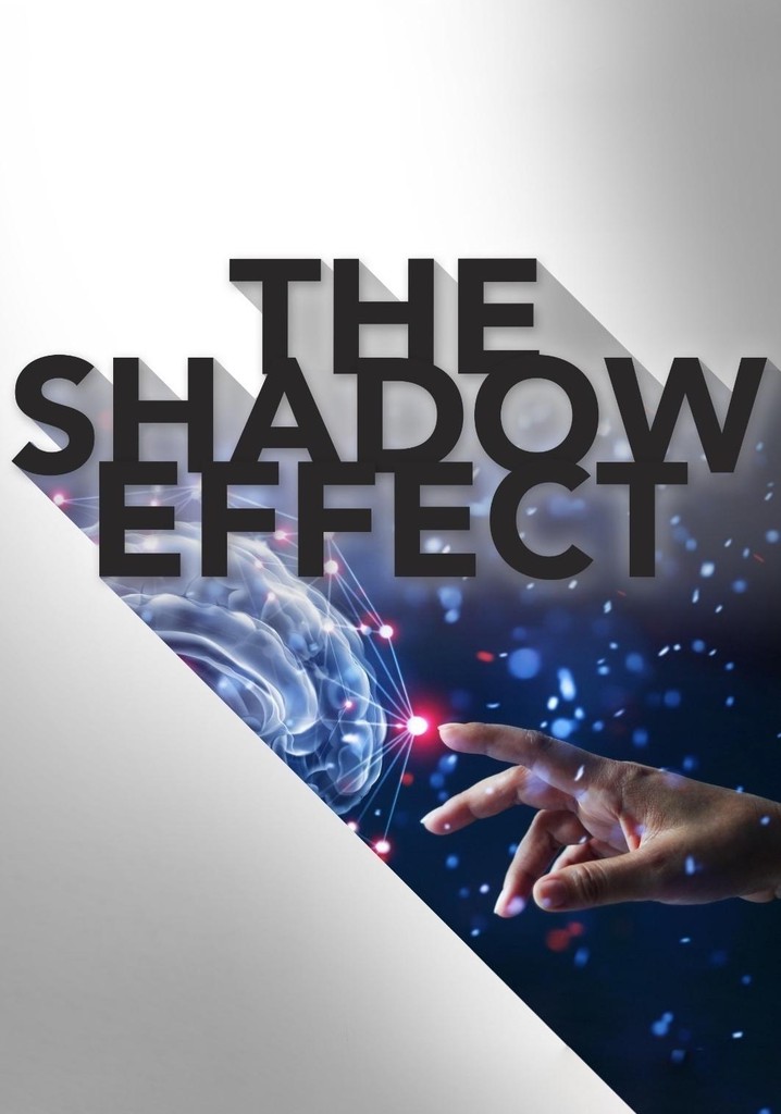 The Shadow Effect