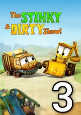 The Stinky & Dirty Show - Season 3