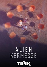 Alien Kermesse - Season - 1