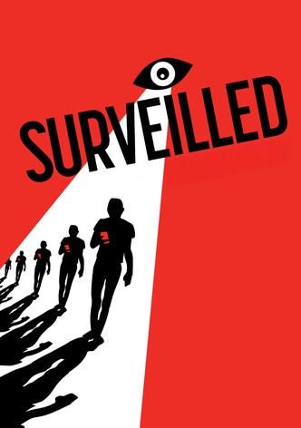 Surveilled - Staatliche Kontrolle im digitalen Zeitalter