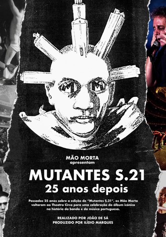 Mutantes S.21 – 25 anos depois