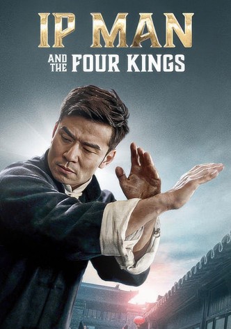 Ip Man - And The Four Kings