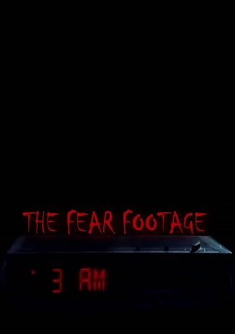 The Fear Footage: 3AM