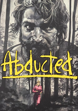 Abducted
