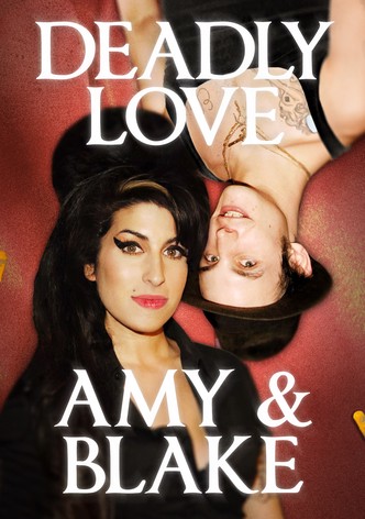 Amy Winehouse - Deadly Love: Amy and Blake