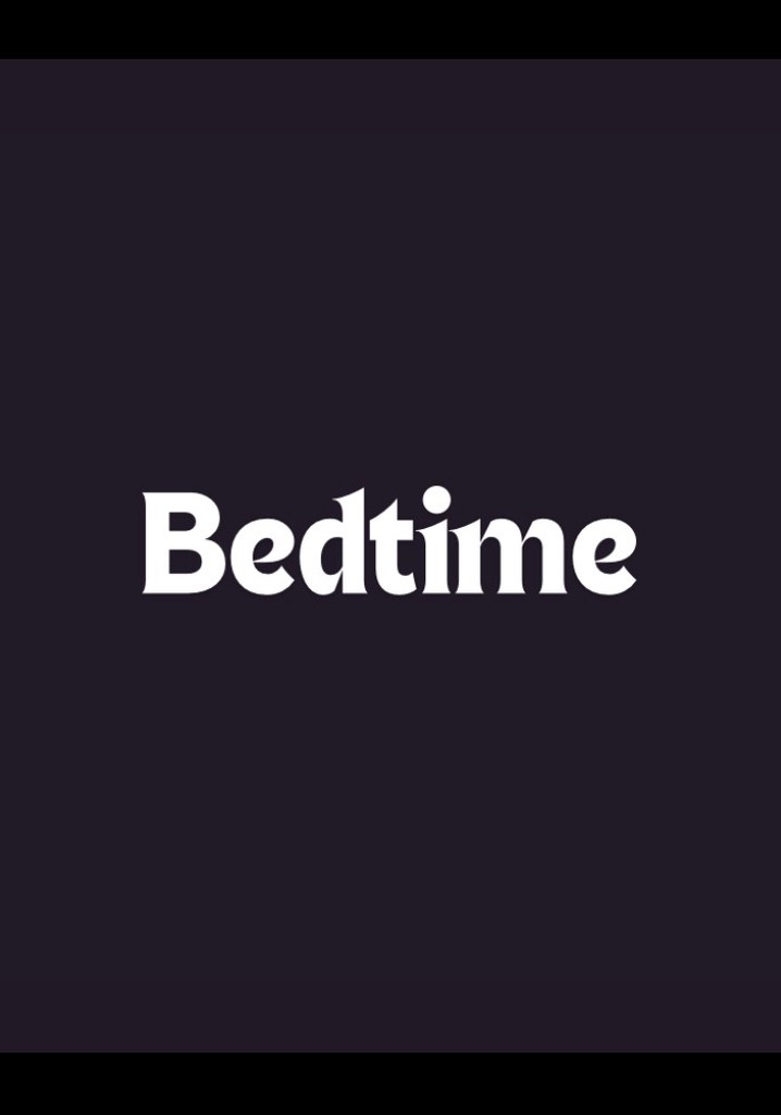 Bedtime - watch tv show streaming online
