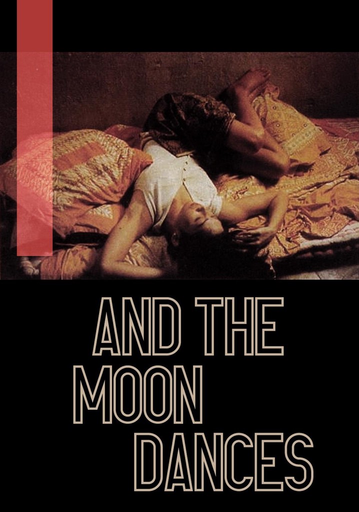 ...And the Moon Dances