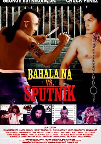 Bahala vs. Sputnik