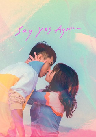 Say Yes Again