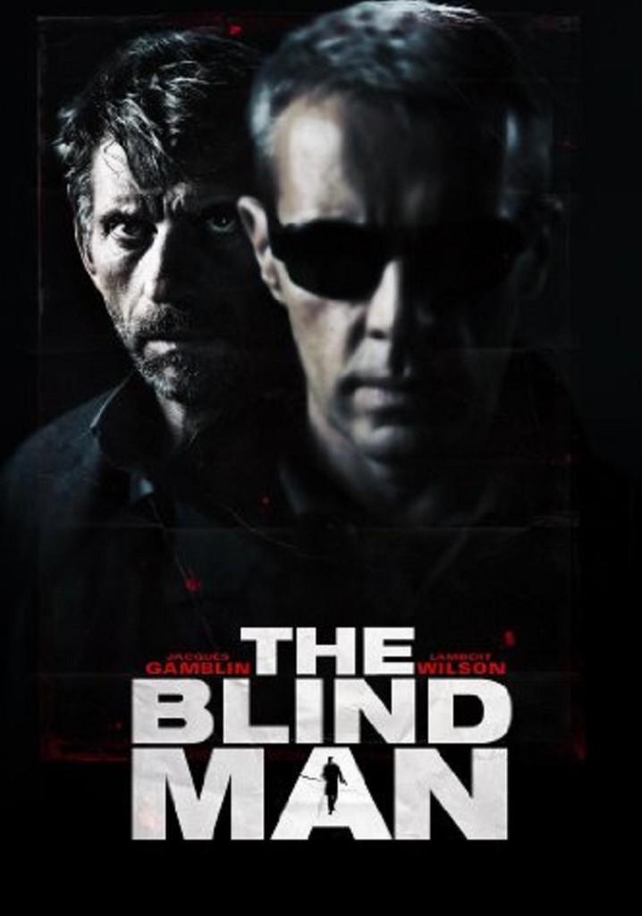 Blind Man - film: dove guardare streaming online