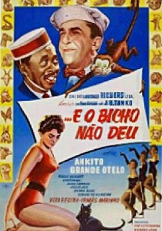 ...E o Bicho Não Deu